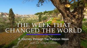 Take a Virtual Video Tour of the Passion Week with Dr. Wayne Stiles